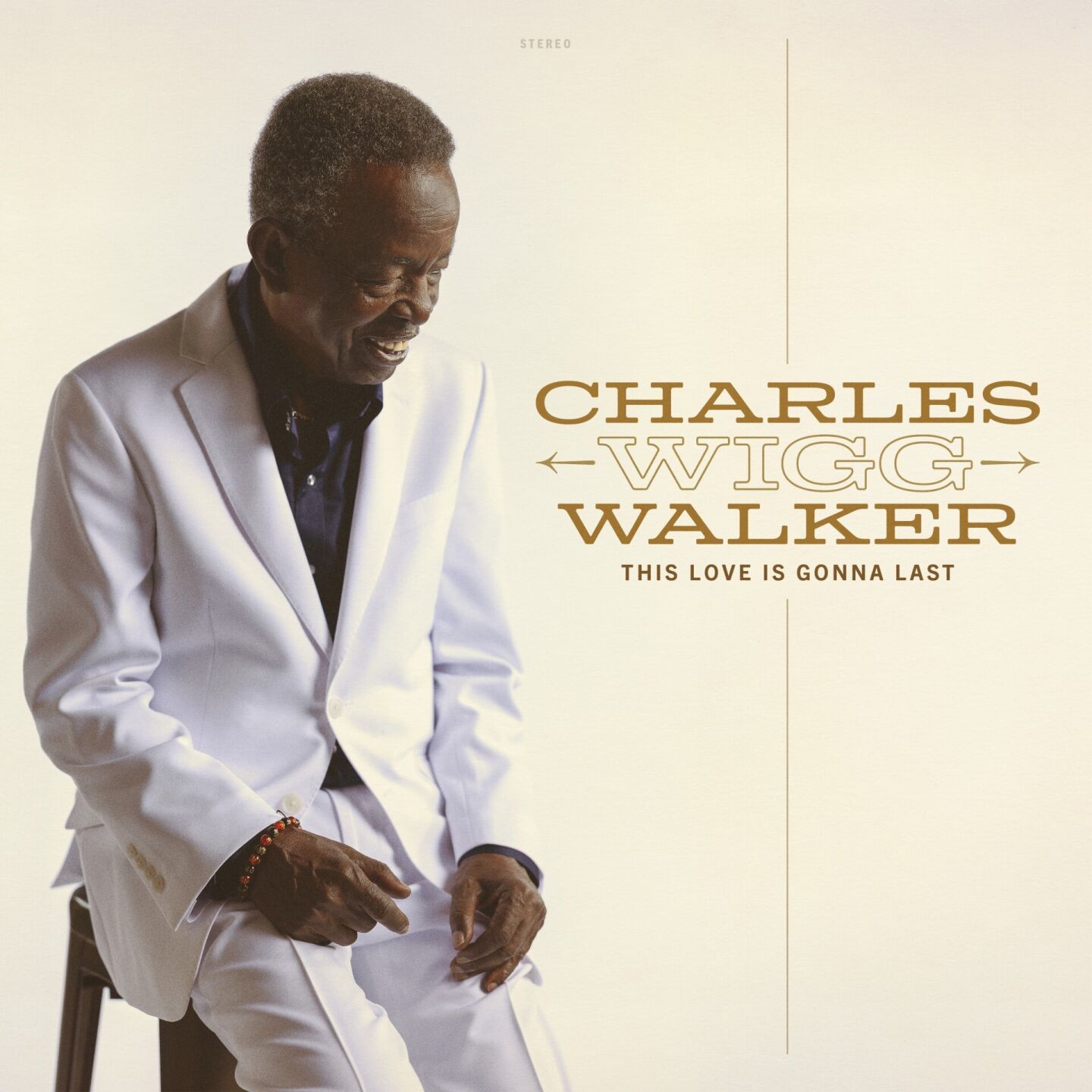 Album art: Charles "Wigg" Walker This Love Is Gonna Last